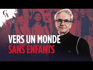Crise démographique : Vers un monde sans enfant | Raymond Debord