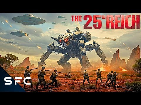 The 25th Reich | Full Movie | Sci-Fi Action War Movie