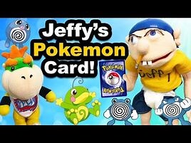 SML Movie- Jeffy's Pokemon Card -REUPLOADED-