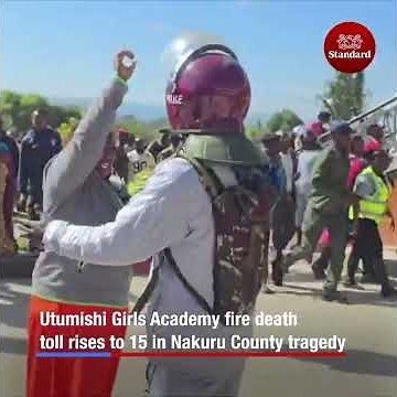 Utumishi Girls Academy fire death toll rises to 15 in Nakuru County tragedy