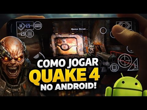 Quake 4 on Android?! See How to Play on Your Phone