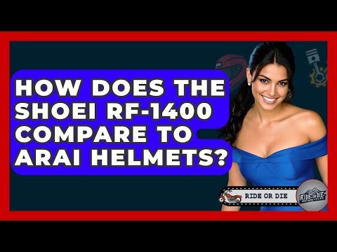 How Does The Shoei RF-1400 Compare To Arai Helmets? - Ride or Die Motorcycles