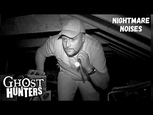 Ghost Hunters– Nightmare Noises | Sn 3 | Ep 9 (Full Episode)