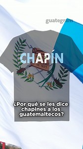 ¿Por qué se les dice chapines a los guatemaltecos? #guatemala #guatemala🇬🇹 #guate #guatelinda #fyp #parati | Guategram
