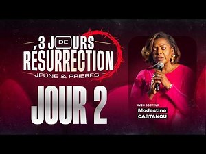 3 Days of Fasting & Prayer - Day 2 - Dr. Modestine CASTANOU