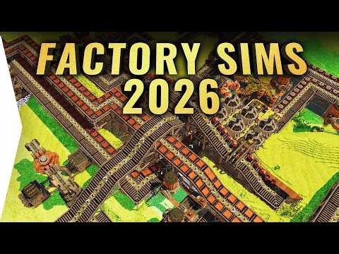 The Best New Overwhelming Factory Automation Sims of 2026