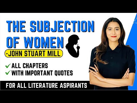 The Subjection of Women by John Stuart Mill | Summary & Analysis | Sunaina Jethani