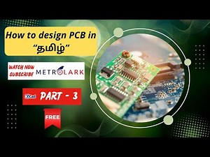 How to design PCB in Tamil PART - 3 #viral #pcb #pcbdesignintamil #howto #electronic #electronics