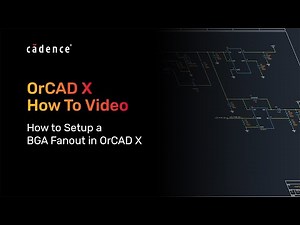 How to Setup a BGA Fanout in OrCAD X