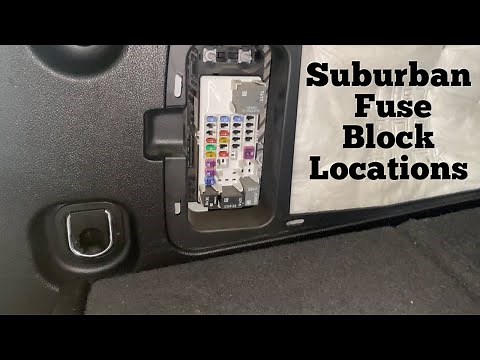 2015 - 2020 Suburban Tahoe Fuse Block Location - Multiple Locations - Remove Replace Change Fuses