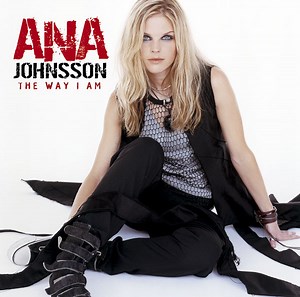 Ana Johnsson - The Way I Am