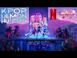 1 Hour 30 Minutes 'Golden' Huntrix , K-Pop Demon Hunters (Netflix)// Shan.Playlists // LYRICS 👇