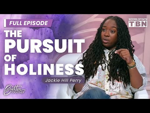 Jackie Hill Perry: How Discipleship Helps You Pursue Holiness | FULL EPISODE | Women of Faith on TBN