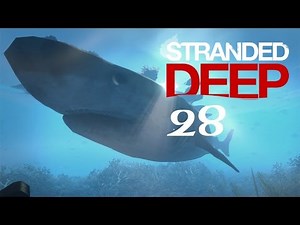 Let's Play Stranded Deep S1#28 – Übermut tut selten gut