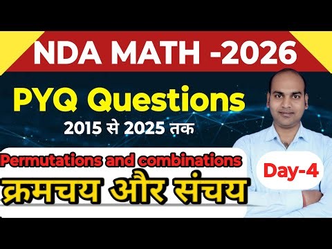 nda pyq permutation and combination | Day-4 | nda math permutations and combinations | NDA maths