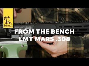 From The Bench: LMT MARS 308