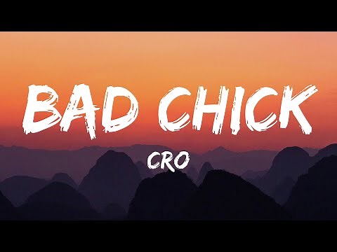 CRO - Bad Chick (Lyrics)