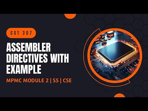Assembler Directives with Example | CST307 | MPMC MODULE 2 | KTU | Anna Thomas |SJCET