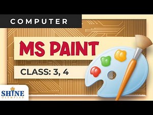 Ms Paint Class 3,4 (All You Need To Know): How To Use Ms Paint