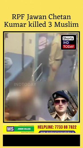 13 reactions | An #RPF Jawan Chetan Kumar killed 3 #Muslim man & his senior colleague in #Mumbai bound Jaipur-Mumbai #train today morning. He was #arrested when the train reaches Mumbai. | Indtoday | Facebook