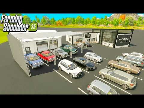 BUILDING CAR DEALERSHIP ("SUNRISE AUTO") | FARMING SIMULATOR 25