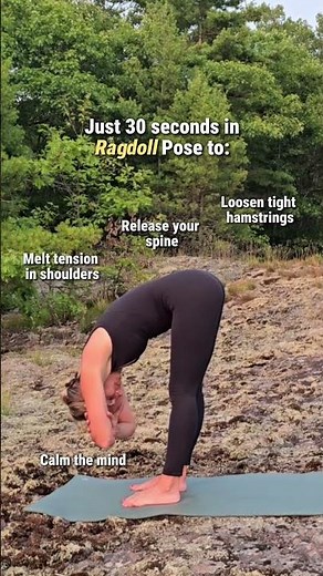 Ragdoll Yoga Pose Benefits | 30 Seconds to Reset Body & Mind