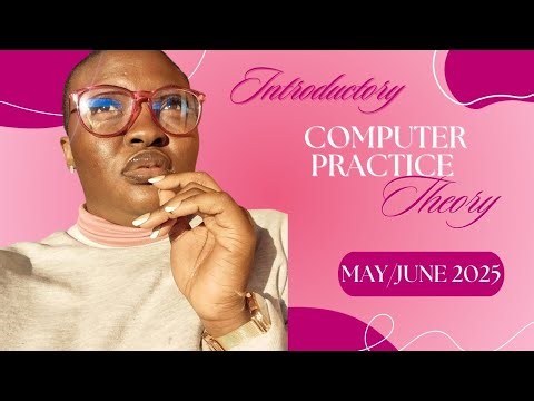 Introductory computer practice Theory May/June 2025