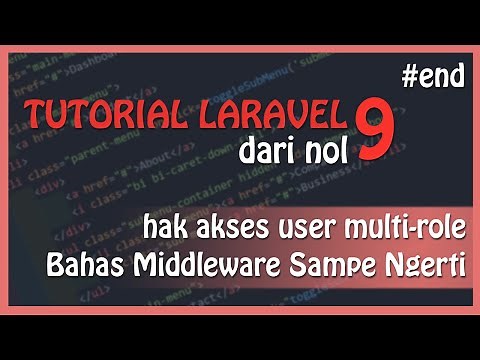 Tutorial LARAVEL 9 : Middleware - Membatasi Hak Akses User Multi Role | Laravel Dasar Untuk Pemula