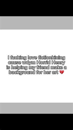 #FICTIONKIN — this is a joke, but I genuinely do fictionkin horrid Henry though, I just keep it a secret… nervous gulp don’t flame me or get to the wrong audience pls… ts my first fictionkin post!!…