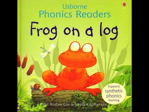 04. Frog on a log | Usborne Phonics Readers