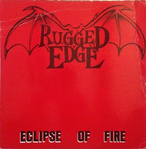 Rugged Edge - Eclipse Of Fire