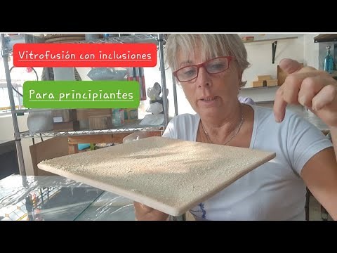 Vitrofusión con inclusiones. Para principiantes!