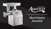 Avantco Meat Grinder: Assembly Instructions Video | WebstaurantStore