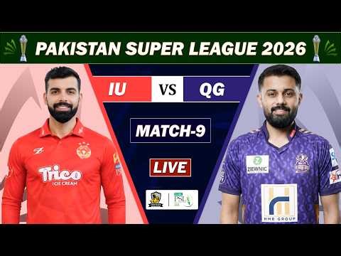ISLAMABAD UNITED VS QUETTA GLADIATORS MATCH 9th MATCH PSL 2026 LIVE | IU vs QG LIVE COMMENTARY | QG