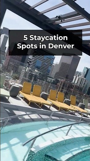 5 Denver Staycation Spots