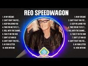 REO Speedwagon Greatest Hits Full Album ▶️ Top Songs Full Album ▶️ Top 10 Hits of All Time