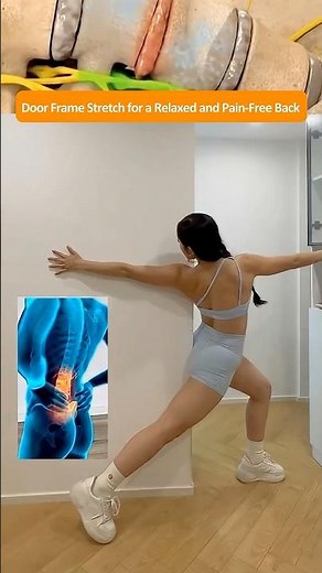 One Simple Door Frame Stretch to Relieve Lower Back Pressure and Muscle Tightness
