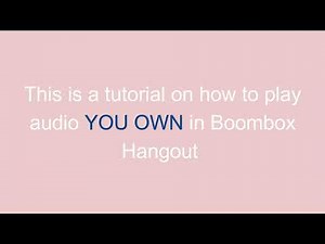 BoomBox hangout audio Tutorial