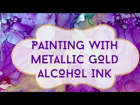 Painting With Metallic Gold Alcohol Ink DIY Tutorial