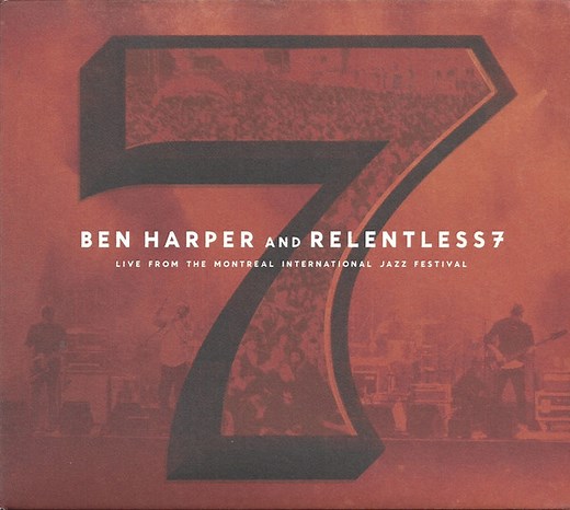 Ben Harper And Relentless7 - Live From The Montreal International Jazz Festival