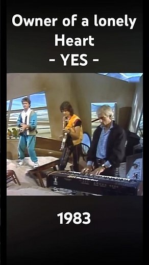 Owner of a lonely heart - Yes - 90125 album, 1983 #yesband