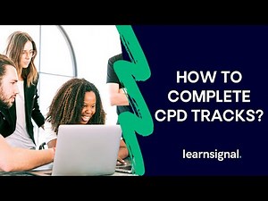 A guide to complete your CPD tracks | Learnsignal