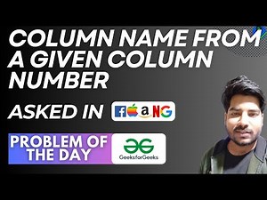 #126 GFG POTD Column name from a given column number GeeksForGeeks Problem of the Day
