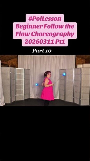 P10 Poi Beginner Follow the Flow Choreography 20260311 Pt1 #poi #PoiSpinning #PoiDance #PoiTutorial