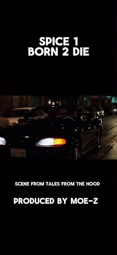 Spice 1 born 2 die ( tales from the hood) #music #rap #movie