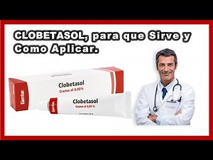 Clobetasol Propionate Shampoo and Topical Cream 0.05mg - What it's for and how to apply. Dosage