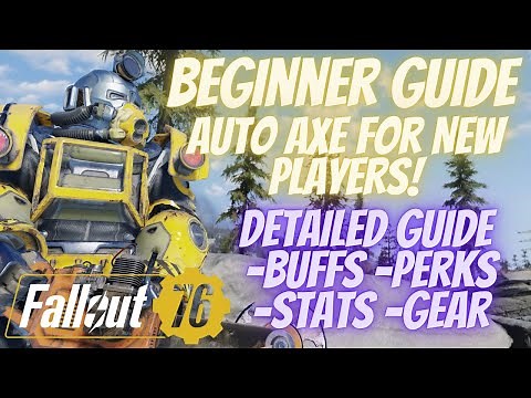 Fallout 76 Beginners Auto Axe Full HP Build Guide! | Season 18 Low Investment Build!