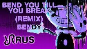 remix [Bend You Till You Break] TryHardNinja song Bendy and the Ink Machine (chapter 3) RUS BatIM Chords - ChordU