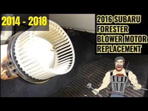 2014 - 2018 SUBARU FORESTER BLOWER MOTOR FAN REPLACEMENT TUTORIAL 2014 2015 2016 2017 2018