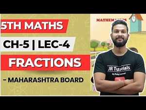5th Maths | Chapter 5 | Fractions | Problem Set 17 | Lecture 4 | Maharashtra Board |